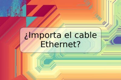 ¿Importa el cable Ethernet?