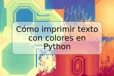 Cómo imprimir texto con colores en Python
