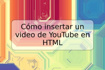 Cómo insertar un video de YouTube en HTML