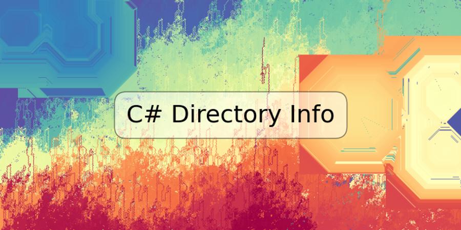 C# Directory Info