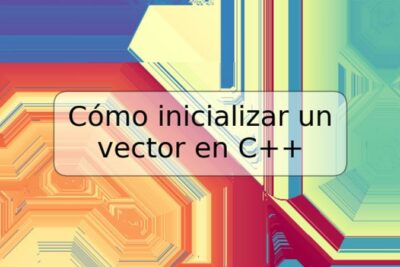 Cómo inicializar un vector en C++