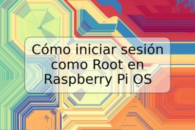 Cómo iniciar sesión como Root en Raspberry Pi OS