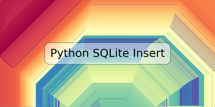 Python SQLite Insert