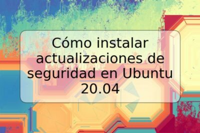 Cómo instalar actualizaciones de seguridad en Ubuntu 20.04