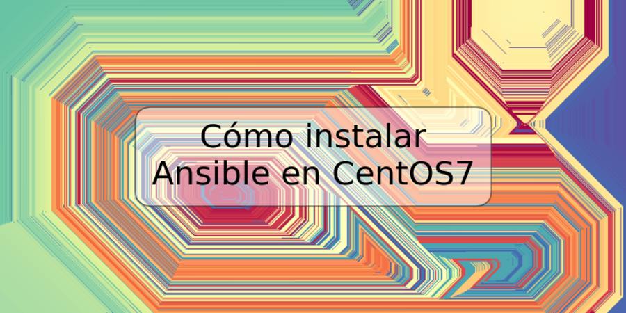 Cómo instalar Ansible en CentOS7