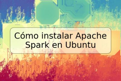 Cómo instalar Apache Spark en Ubuntu