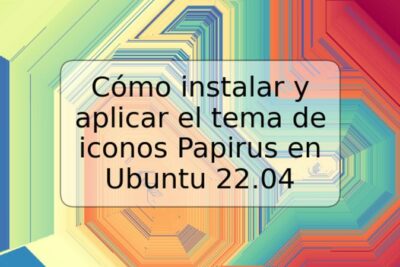 Cómo instalar y aplicar el tema de iconos Papirus en Ubuntu 22.04