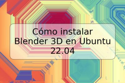 Cómo instalar Blender 3D en Ubuntu 22.04