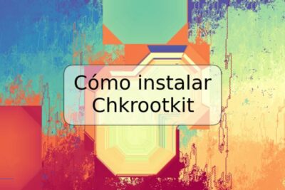 Cómo instalar Chkrootkit
