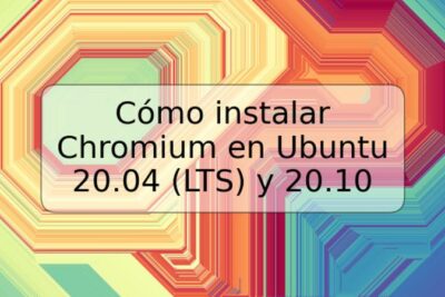 Cómo instalar Chromium en Ubuntu 20.04 (LTS) y 20.10