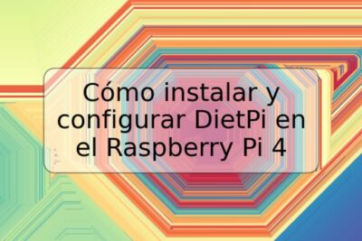 Cómo instalar y configurar DietPi en el Raspberry Pi 4