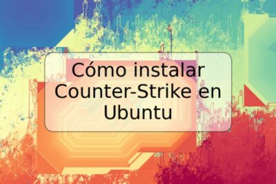 Cómo instalar Counter-Strike en Ubuntu