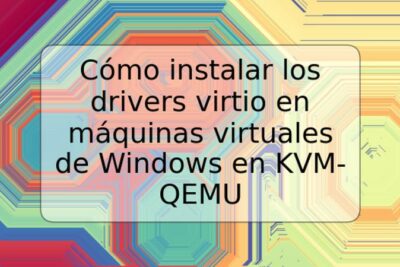 Cómo instalar los drivers virtio en máquinas virtuales de Windows en KVM-QEMU