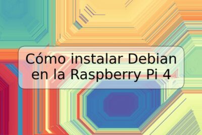 Cómo instalar Debian en la Raspberry Pi 4