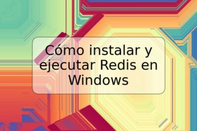 Cómo instalar y ejecutar Redis en Windows