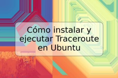 Cómo instalar y ejecutar Traceroute en Ubuntu