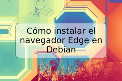 Cómo instalar el navegador Edge en Debian