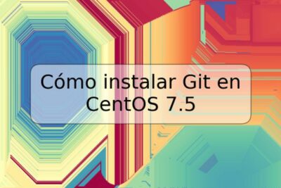 Cómo instalar Git en CentOS 7.5