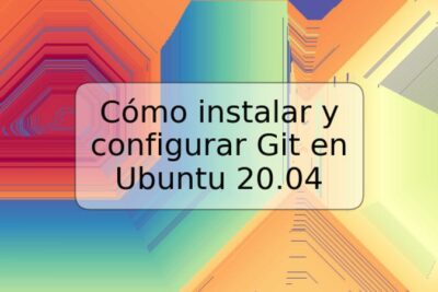Cómo instalar y configurar Git en Ubuntu 20.04