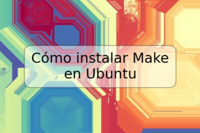 Cómo instalar Make en Ubuntu