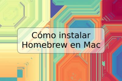 Cómo instalar Homebrew en Mac