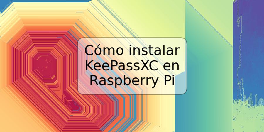 Cómo instalar KeePassXC en Raspberry Pi