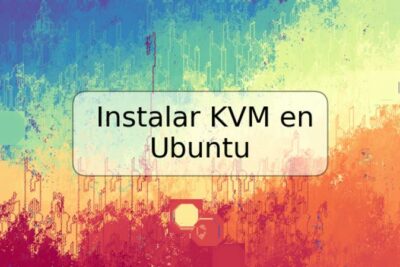 Instalar KVM en Ubuntu