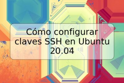 Cómo configurar claves SSH en Ubuntu 20.04