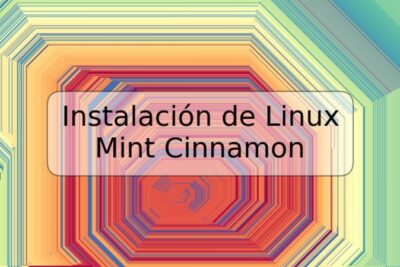 Instalación de Linux Mint Cinnamon