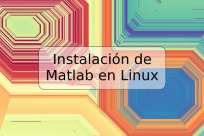 Instalación de Matlab en Linux