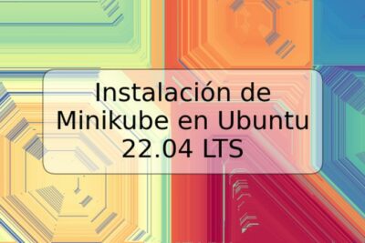 Instalación de Minikube en Ubuntu 22.04 LTS