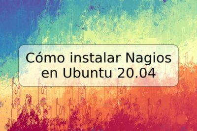 Cómo instalar Nagios en Ubuntu 20.04