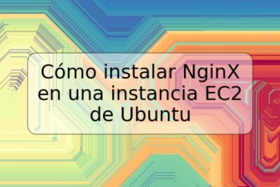 Cómo instalar NginX en una instancia EC2 de Ubuntu