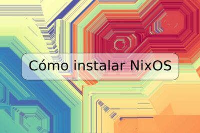 Cómo instalar NixOS