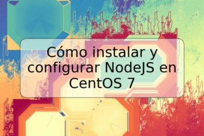 Cómo instalar y configurar NodeJS en CentOS 7