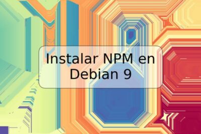 Instalar NPM en Debian 9