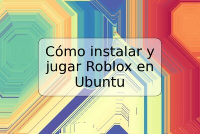 Cómo instalar y jugar Roblox en Ubuntu