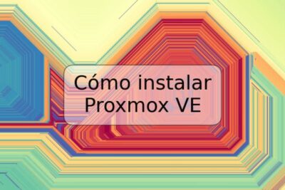 Cómo instalar Proxmox VE