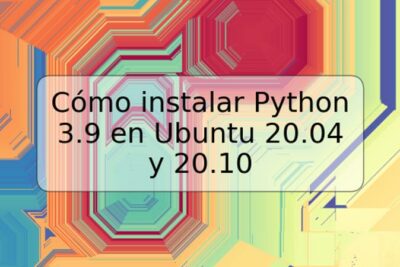 Cómo instalar Python 3.9 en Ubuntu 20.04 y 20.10