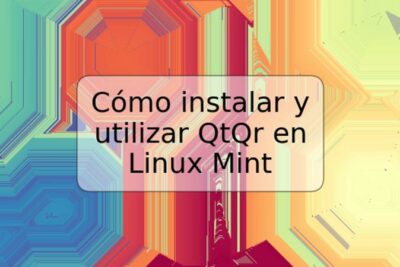 Cómo instalar y utilizar QtQr en Linux Mint