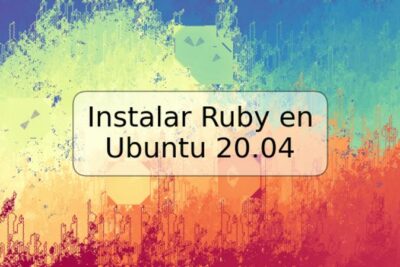 Instalar Ruby en Ubuntu 20.04