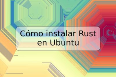 Cómo instalar Rust en Ubuntu
