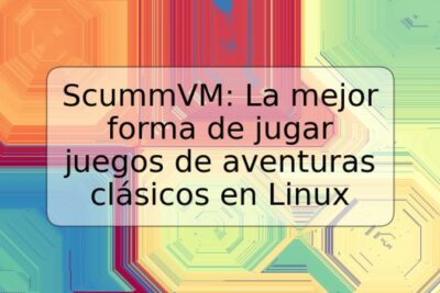 ScummVM: La mejor forma de jugar juegos de aventuras clásicos en Linux