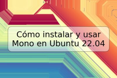 Cómo instalar y usar Mono en Ubuntu 22.04