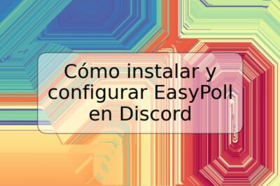 Cómo instalar y configurar EasyPoll en Discord