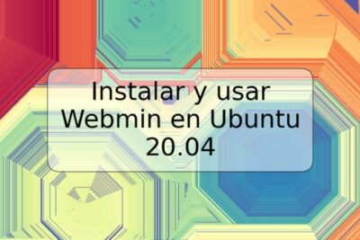 Instalar y usar Webmin en Ubuntu 20.04