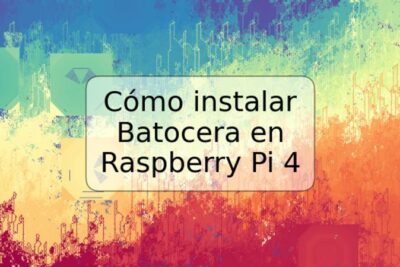 Cómo instalar Batocera en Raspberry Pi 4