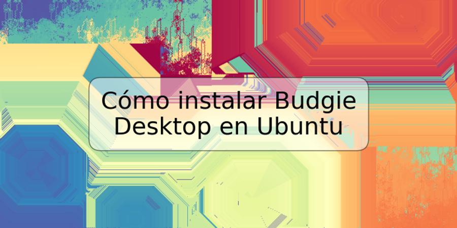 Cómo instalar Budgie Desktop en Ubuntu