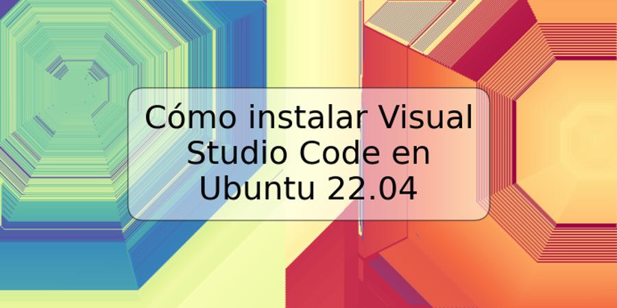 Cómo instalar Visual Studio Code en Ubuntu 22.04