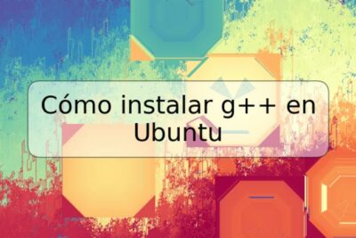 Cómo instalar g++ en Ubuntu